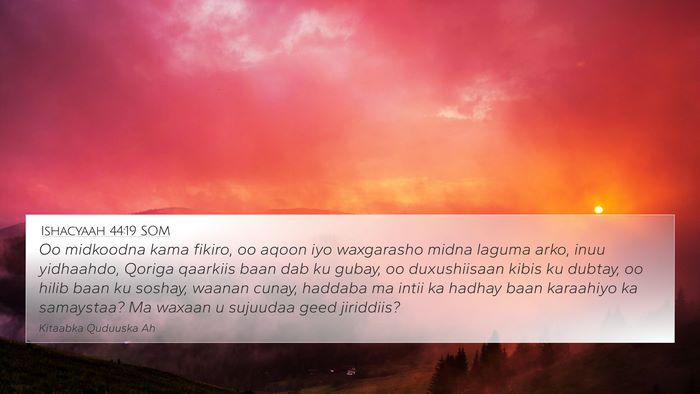 Ishacyaah 44:19 SOM Bible Verse Image