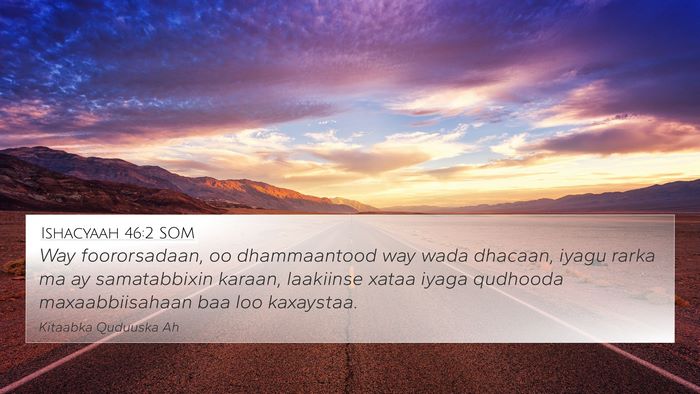 Ishacyaah 46:2 SOM Bible Verse Image