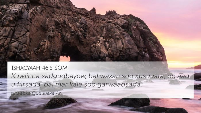 Ishacyaah 46:8 SOM Bible Verse Image