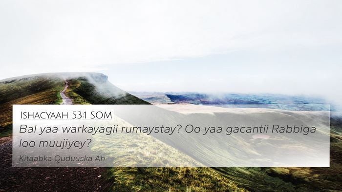 Ishacyaah 53:1 SOM Bible Verse Image