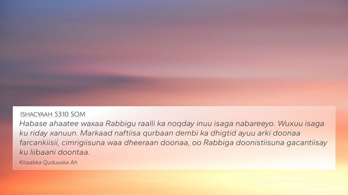 Ishacyaah 53:10 SOM Bible Verse Image