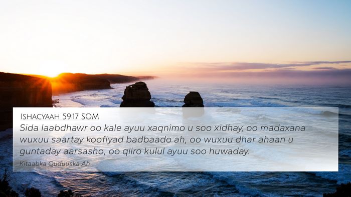 Ishacyaah 59:17 SOM Bible Verse Image
