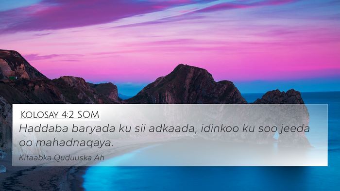 Kolosay 4:2 SOM Bible Verse Image
