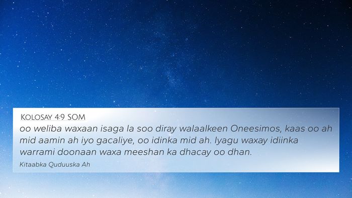 Kolosay 4:9 SOM Bible Verse Image