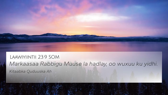 Laawiyiintii 23:9 SOM 4K Wallpaper - Markaasaa Rabbigu Muuse la hadlay, oo wuxuu ku - 4K Wallpaper Bible Verse