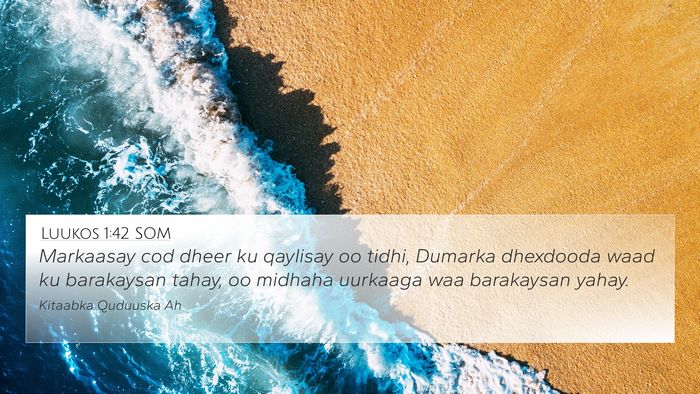Luukos 1:42 SOM Bible Verse Image