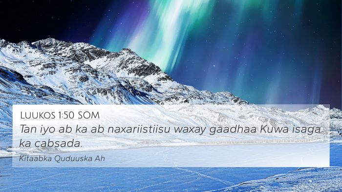 Luukos 1:50 SOM Bible Verse Image