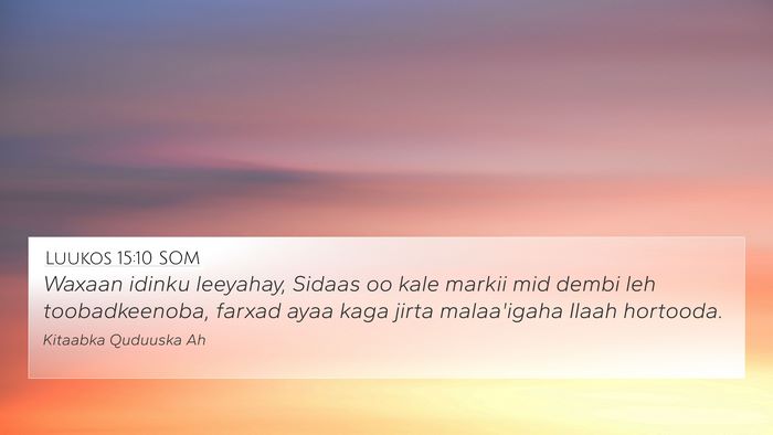 Luukos 15:10 SOM Bible Verse Image