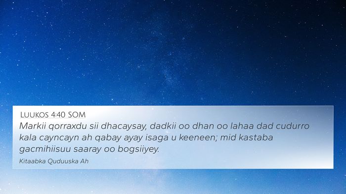 Luukos 4:40 SOM Bible Verse Image