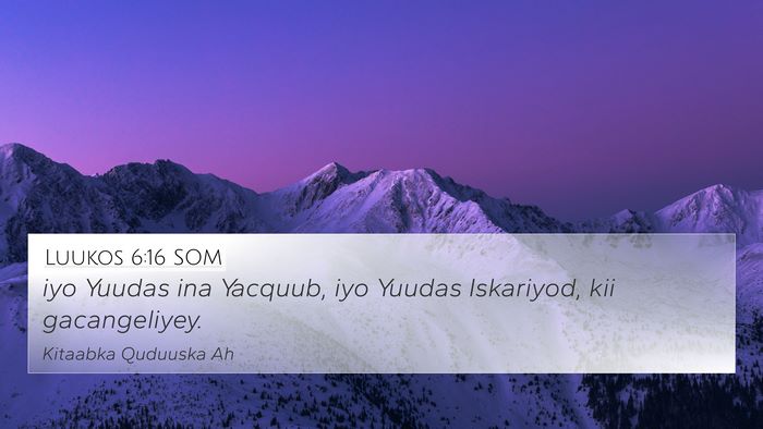 Luukos 6:16 SOM Bible Verse Image