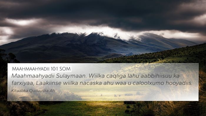 Maahmaahyadii 10:1 SOM Bible Verse Image