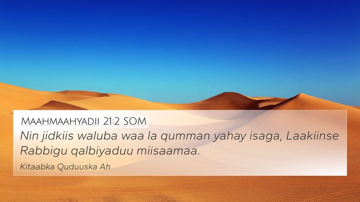 Maahmaahyadii 21:2 SOM Bible Verse Image