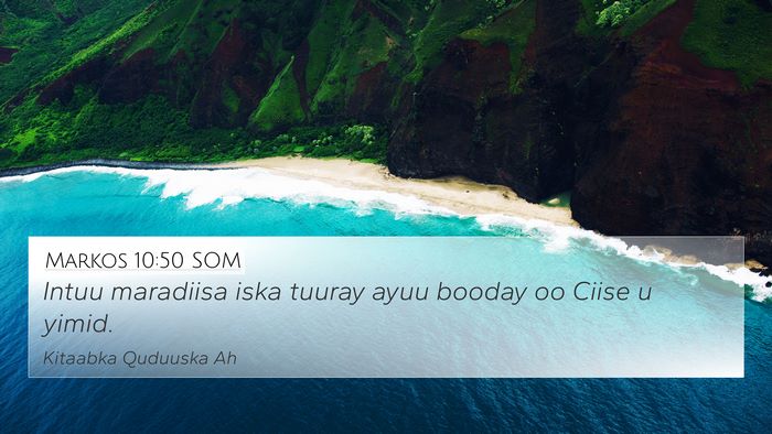 Markos 10:50 SOM 4K Wallpaper - Intuu maradiisa iska tuuray ayuu booday oo Ciise - 4K Wallpaper Bible Verse
