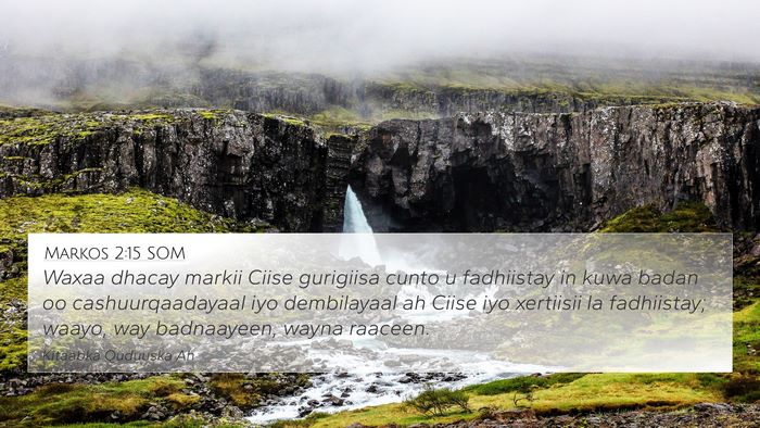 Markos 2:15 SOM 4K Wallpaper - Waxaa dhacay markii Ciise gurigiisa cunto u - 4K Wallpaper Bible Verse