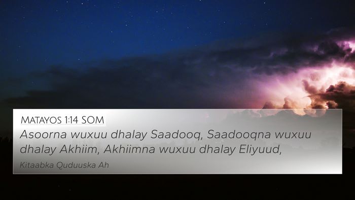 Matayos 1:14 SOM 4K Wallpaper - Asoorna wuxuu dhalay Saadooq, Saadooqna wuxuu - 4K Wallpaper Bible Verse