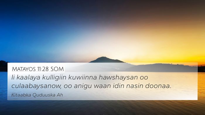 Matayos 11:28 SOM Bible Verse Image