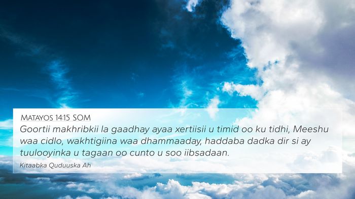 Matayos 14:15 SOM Bible Verse Image