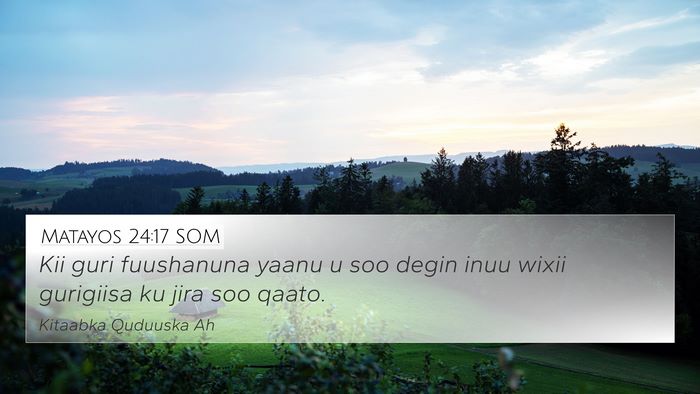Matayos 24:17 SOM Bible Verse Image