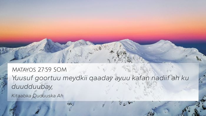 Matayos 27:59 SOM Bible Verse Image