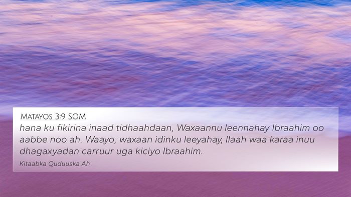 Matayos 3:9 SOM Bible Verse Image