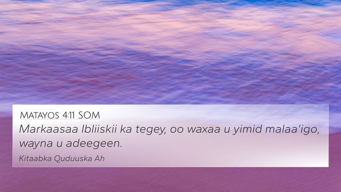 Matayos 4:11 SOM Bible Verse Image