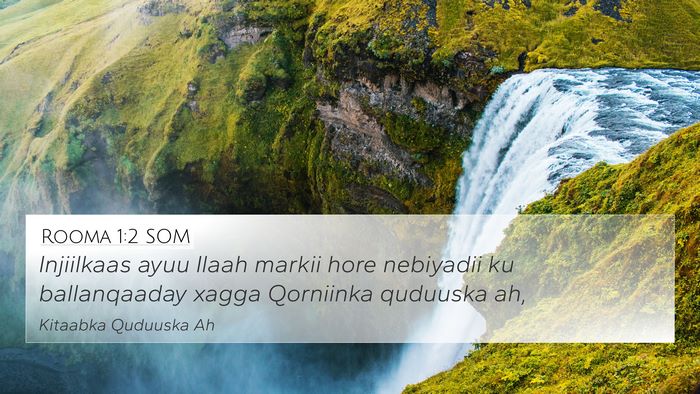 Rooma 1:2 SOM 4K Wallpaper - Injiilkaas ayuu Ilaah markii hore nebiyadii ku - 4K Wallpaper Bible Verse