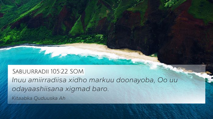 Sabuurradii 105:22 SOM Bible Verse Image
