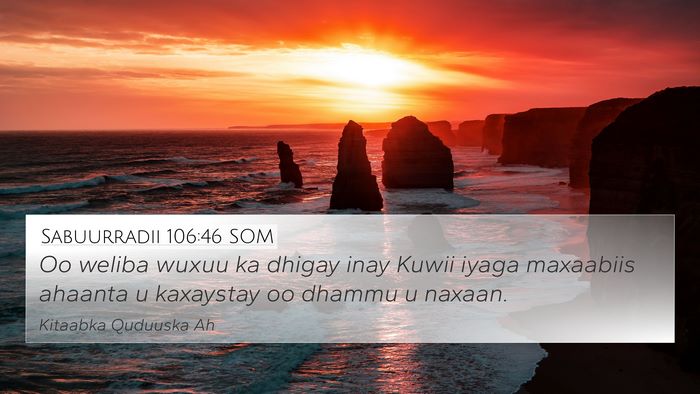 Sabuurradii 106:46 SOM Bible Verse Image