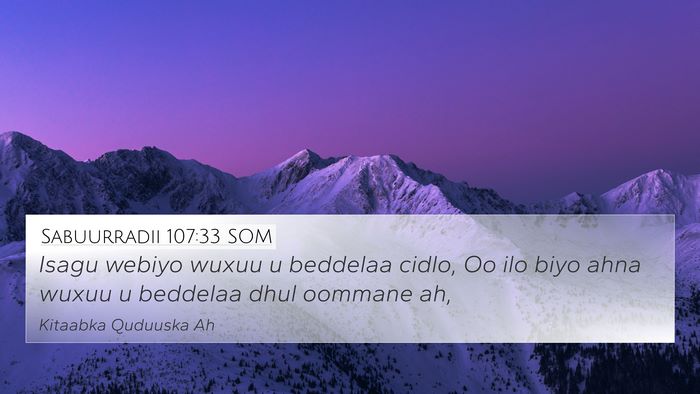 Sabuurradii 107:33 SOM Bible Verse Image