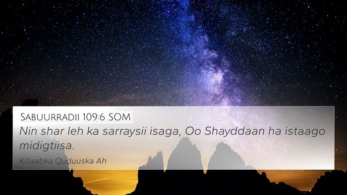 Sabuurradii 109:6 SOM Bible Verse Image