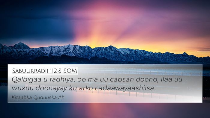 Sabuurradii 112:8 SOM Bible Verse Image