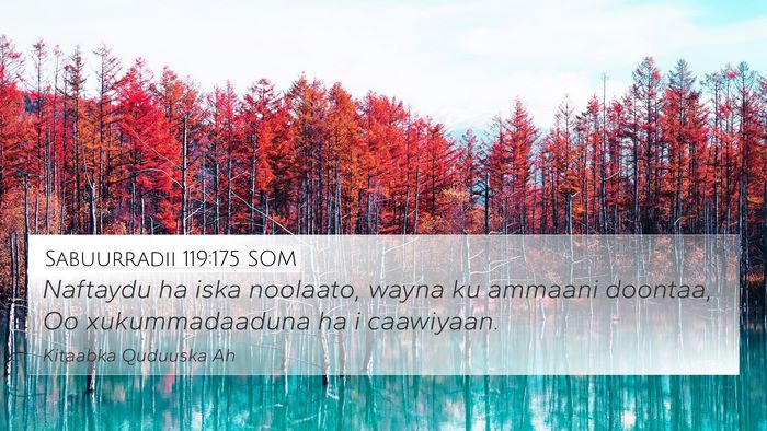 Sabuurradii 119:175 SOM Bible Verse Image
