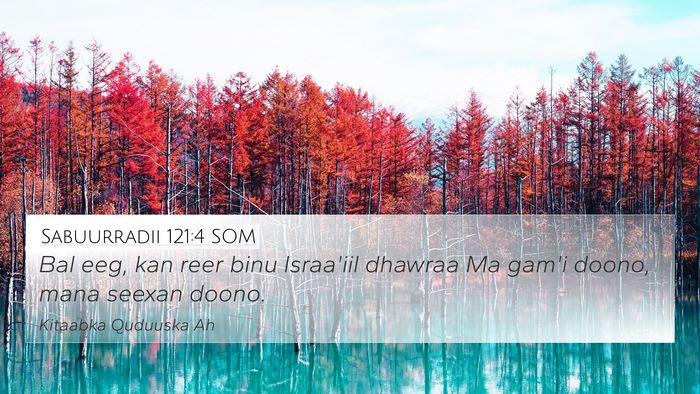 Sabuurradii 121:4 SOM Bible Verse Image