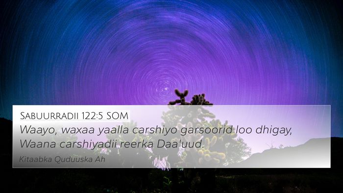 Sabuurradii 122:5 SOM Bible Verse Image