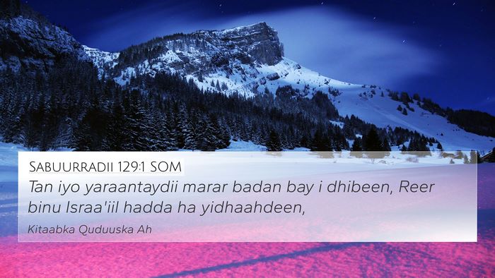 Sabuurradii 129:1 SOM Bible Verse Image