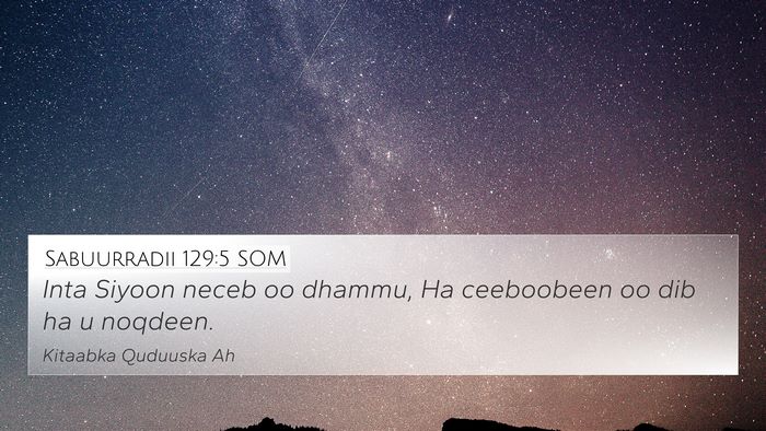 Sabuurradii 129:5 SOM Bible Verse Image