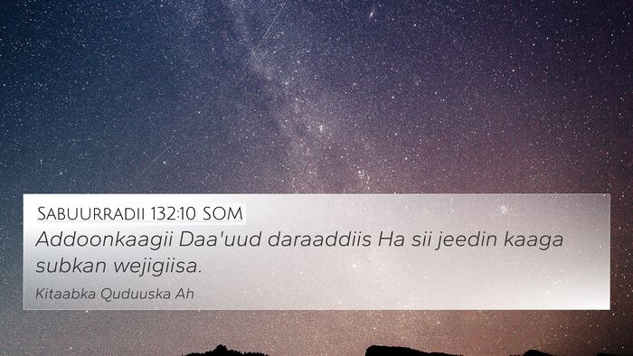 Sabuurradii 132:10 SOM Bible Verse Image