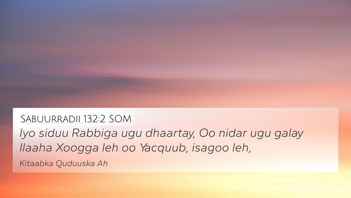 Sabuurradii 132:2 SOM Bible Verse Image