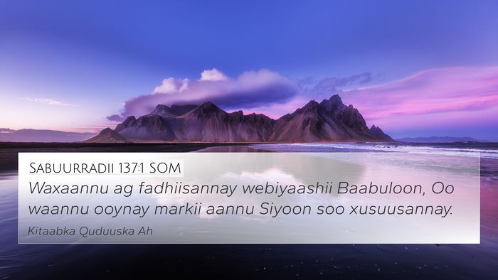 Sabuurradii 137:1 SOM Bible Verse Image