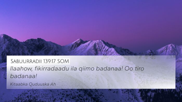 Sabuurradii 139:17 SOM Bible Verse Image