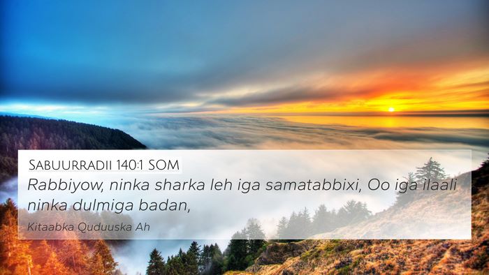 Sabuurradii 140:1 SOM Bible Verse Image