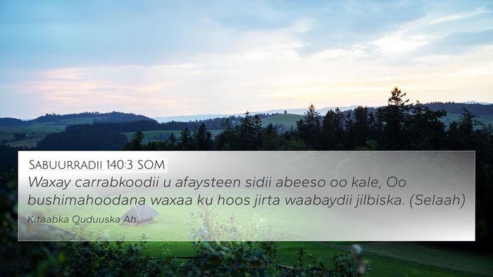 Sabuurradii 140:3 SOM Bible Verse Image