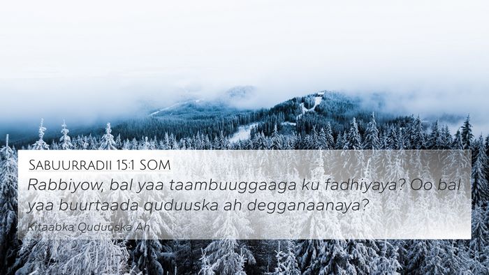 Sabuurradii 15:1 SOM Bible Verse Image