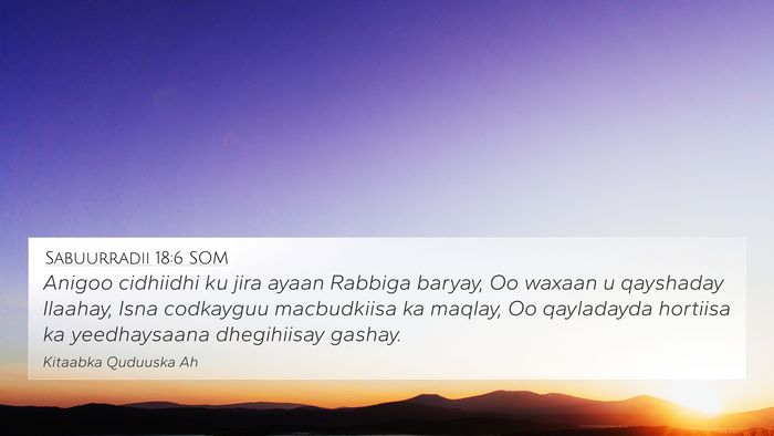 Sabuurradii 18:6 SOM Bible Verse Image