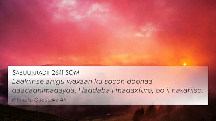 Sabuurradii 26:11 SOM Bible Verse Image