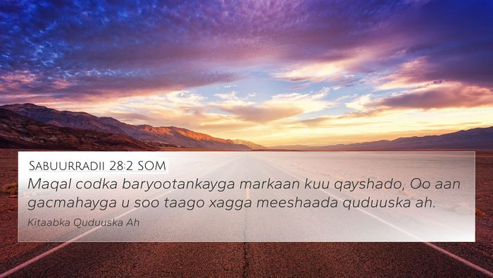 Sabuurradii 28:2 SOM Bible Verse Image
