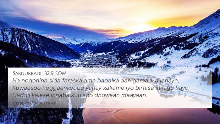 Sabuurradii 32:9 SOM Bible Verse Image