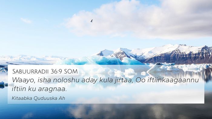 Sabuurradii 36:9 SOM Bible Verse Image