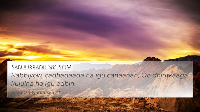 Sabuurradii 38:1 SOM Bible Verse Image