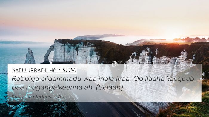 Sabuurradii 46:7 SOM Bible Verse Image